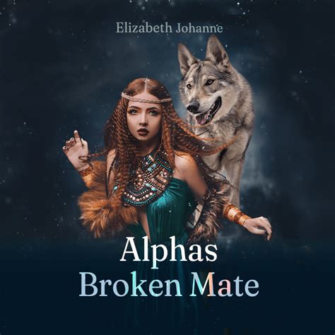 Wehear Audiobook Alphas Broken Mate
