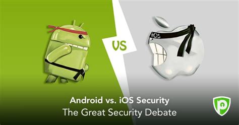 Android Vs Ios Security The Never Ending War For Throne Purevpn Blog