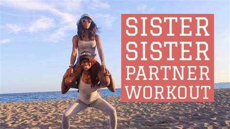 3 Sister Sister Partner Workout Youtube