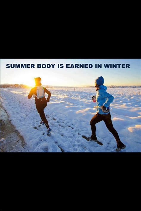 Pin By Kirsten King On Motivation Summer Body Winter Running Running