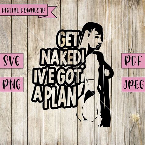 Get Naked Svg Rude Svg Naughty Svg Naked Decal Horny Svg Etsy Ireland