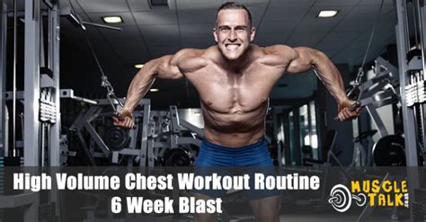 High Volume Chest Workout Routine 6 Week Blast