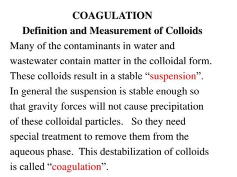 Chemistry, chemistry tutorial, physical chemistry, organic chemistry, inorganic chemistry and chemistry notes. PPT - COAGULATION Definition and Measurement of Colloids ...