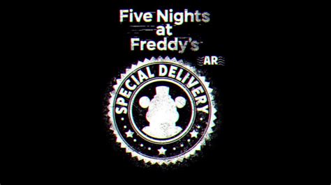 Fnaf Ar Special Delivery Ost Main Theme Youtube