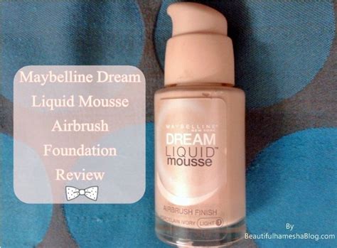 Maybelline Dream Liquid Mousse Airbrush Foundation Review
