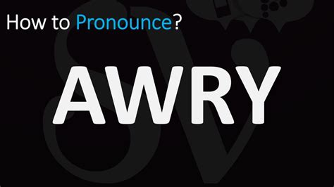 Awry Pronunciation