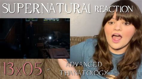 Supernatural 13x5 Advanced Thanatology Reaction Youtube