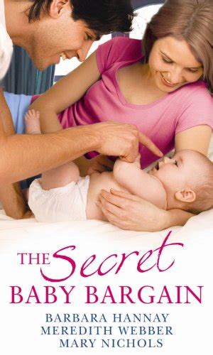 The Secret Baby Bargain With The Billionaires Ba By Nichols Mary