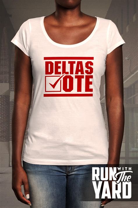 Deltas Vote Tshirt Delta Sigma Theta Shirt Vote Shirt Delta Etsy