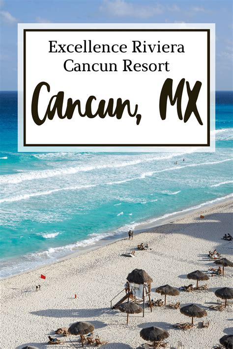 excellence riviera cancun resort in mexico a complete review and guide exponential travels