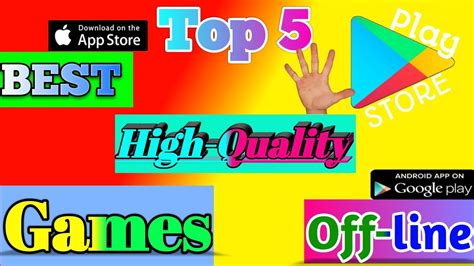 Top 5 High Quality Games Offline Offline Android Games Play Store