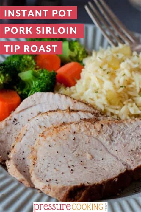 Preheat the oven to 375 f. Pork Sirloin Tip Roast in the Pressure Cooker | Recipe in ...