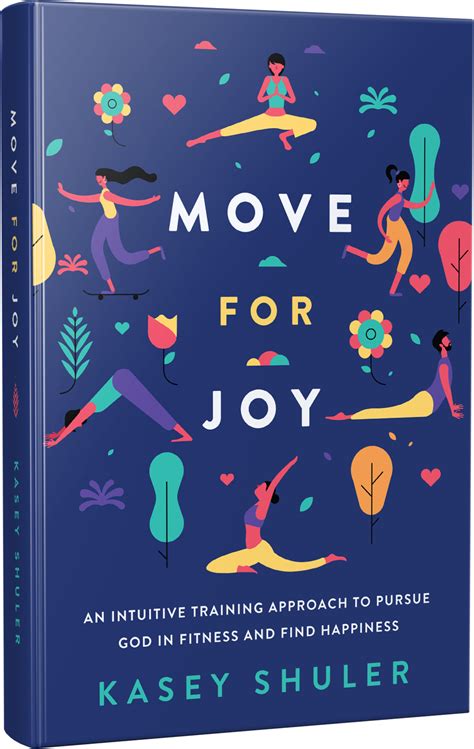 Move For Joy — Kasey Shuler Intuition Joy Finding Joy