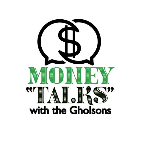 Money Talks With The Gholsons