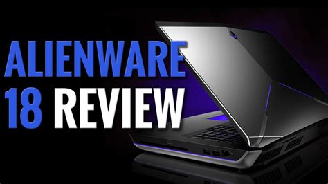 Alienware 18 2015 Review Youtube