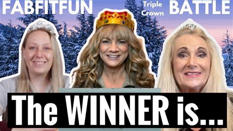 The Winner Is Of The Fabfitfun Winter Box Triple Crown Battle