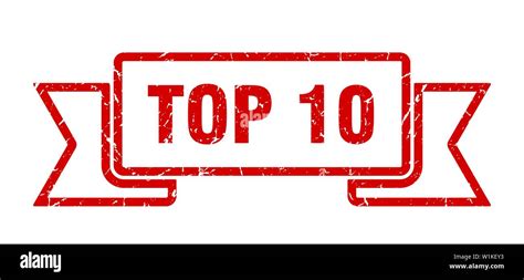 Top 10 Grunge Ribbon Top 10 Sign Top 10 Banner Stock Vector Image