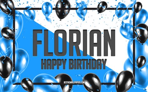 Download Wallpapers Happy Birthday Florian Birthday Balloons