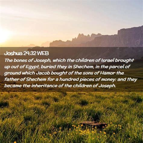 Joshua 2432 Web The Bones Of Joseph Which The Children Of Israel