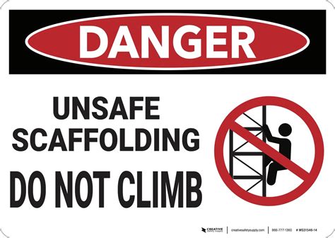 Danger Unsafe Scaffolding Do Not Climb Wall Sign