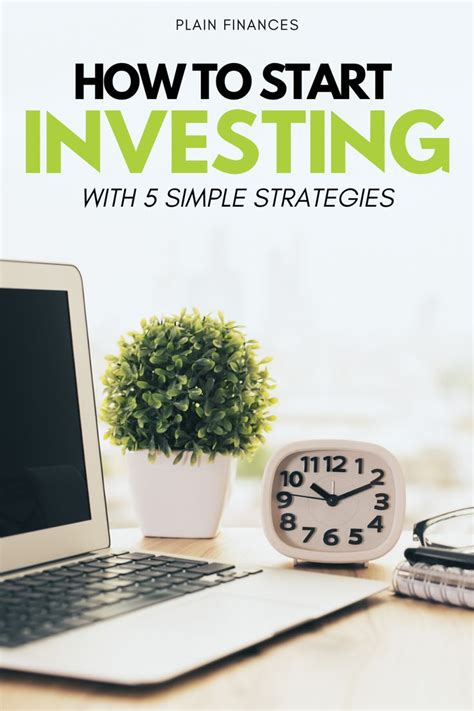 How To Start Investing With 5 Simple Strategies Plain Finances In