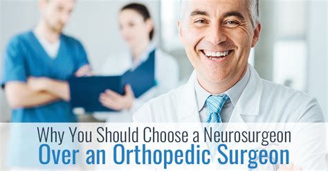 Why You Should Choose A Neurosurgeon Over An Orthopedic Surgeon