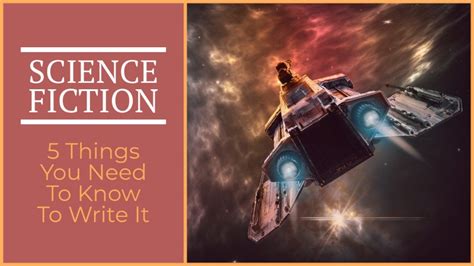5 Things You Need To Know To Write Science Fiction