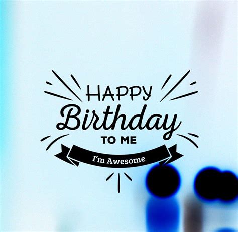 Happy Birthday To Me Quotes For Facebook Shortquotescc