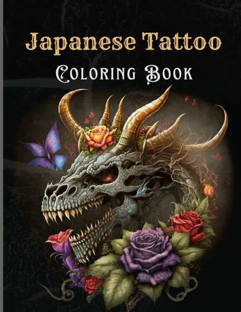 japanese tattoo coloring book coloring book for adult relaxation with beautiful tattoo designs