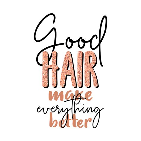 Inspiration Lettering Quotes About Hair And Hairstyle Peach Color With