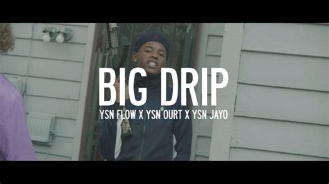 Ysn Ourt Big Drip Ft Ysn Flow And Ysn Jayo Official Music Video