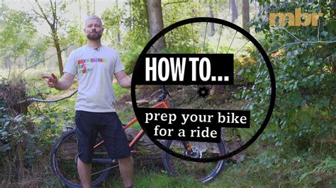 How To Prep Your Bike For A Ride Mbr Youtube