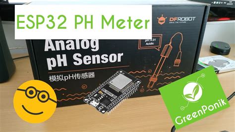 Ph Meter With Esp32 And Dfrobot Ph Module Sen0161 V2 Youtube