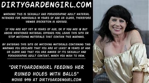 Dirtygardengirl Feeding Her Ruined Holes With Balls And Prolapse Xxx