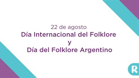 Día Mundial Del Folklore Y Día Del Folklore Argentino Youtube