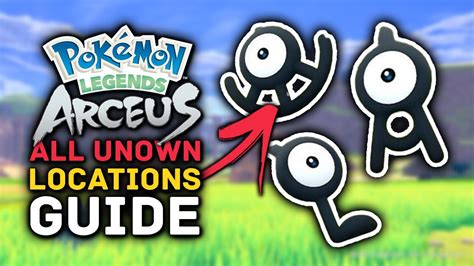 Pokemon Legends Arceus All Unown Locations Guide Youtube