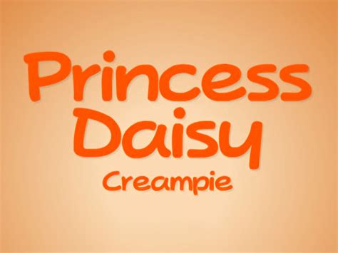 Peachypop34 Princess Daisy Creampie Final