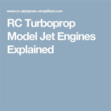 Rc Turboprop Model Jet Engines Explained Model Jet Engine Jet Engine