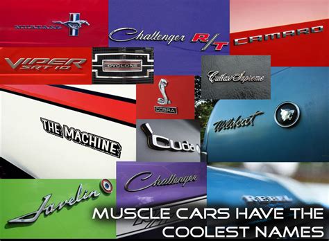 Muscle names are actually quite interesting. Muscle Cars Have The Coolest Names - Muscle Car