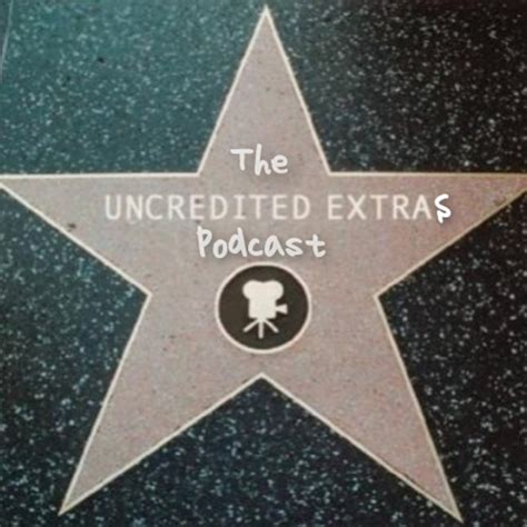 The Uncredited Extras | Listen to Podcasts On Demand Free | TuneIn