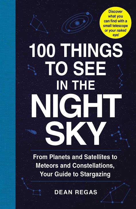 100 Things To See In The Night Sky Book By Dean Regas Official