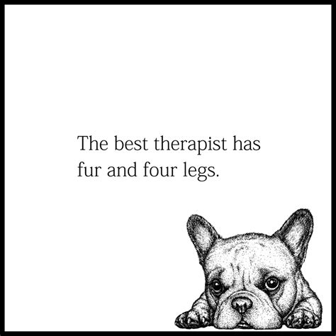 Memes For Men Pt44 Therapy Dogs Four Legged Frenchie Therapist