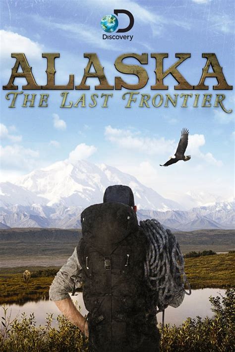 Alaska The Last Frontier 2011