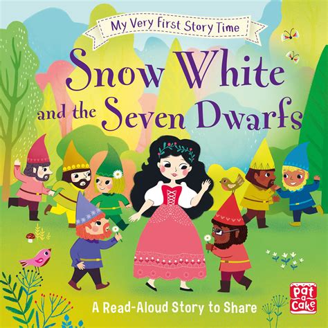 my very first story time snow white and the seven dwarfs a fairy tale for reading aloud by pat