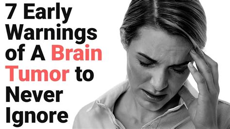 7 Early Warnings Of A Brain Tumor To Never Ignore