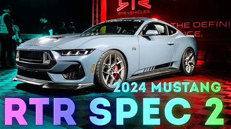 the 2024 mustang rtr spec 2 is here youtube