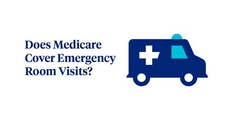 Medicare Coverage For Emergency Room Visits Unitedhealthcare