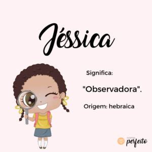 Significado Do Nome Jessica Nome Perfeito
