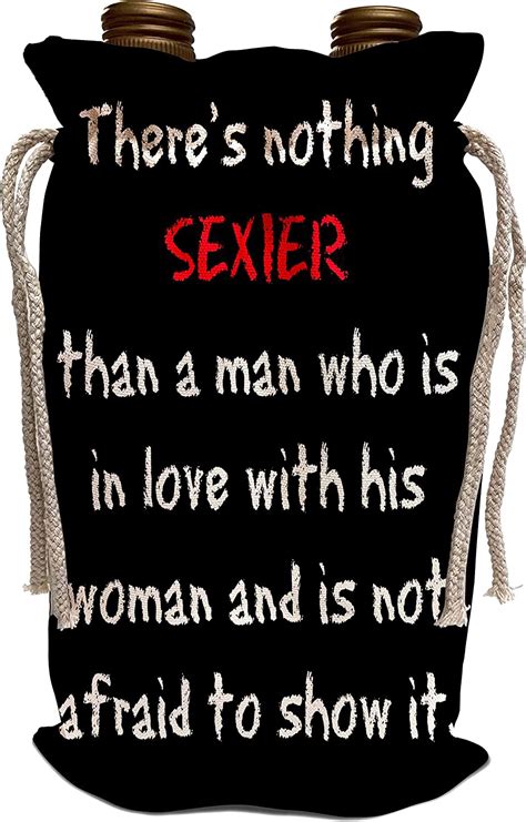 Amazon Com Drose Xander Inspirational Quotes Nothing Sexier Than Man Loves Woman White