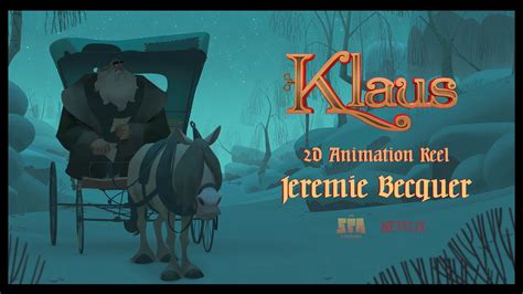 Klaus 2d Animation Reel Jeremie Becquer On Vimeo